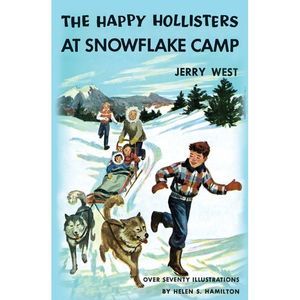 The Happy Hollisters at Snowflake Camp -- Jerry West